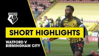 WATFORD 3-0 BIRMINGHAM CITY | SHORT HIGHLIGHTS