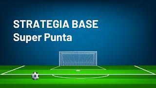 Lezione 7 - Super Punta / Corso di Trading Sportivo sul Calcio 2.0