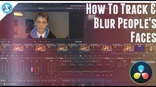 How to track and blur people's faces in Davinci Resolve 15