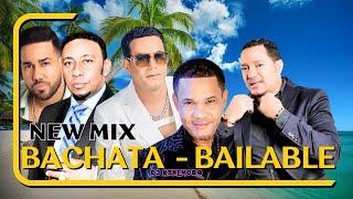 BACHATA  BAILABLE  ROMANTICA CLASICA BACHATA MIX  MIX NUEVO