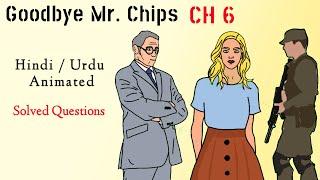 Goodbye Mr. Chips chapter 6 | 12th class | Question Answers | Summary | Hindi | Urdu | Animated.