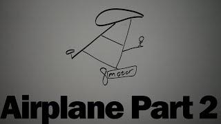 How To Build An Airplane: Part 2