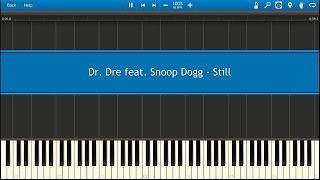 Dr. Dre feat. Snoop Dogg - Still (Piano Tutorial - Synthesia)