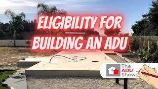 ELIGIBILITY FOR BUILDING AN ADU