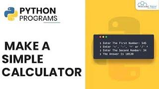 How to build a Calculator using python -- Full tutorial