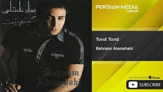 Behnam Alamshahi - Tond Tond ( بهنام علمشاهی - تند تند )