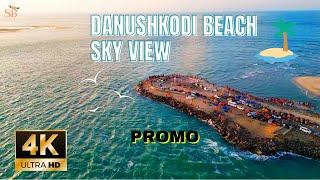 Danushkodi Beach ️ Sky View | #promo