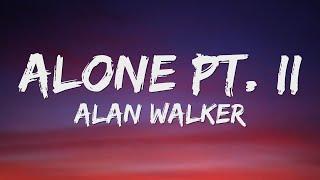 Alan Walker & Ava Max - Alone, Pt. II (Lyrics)