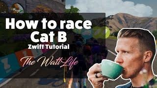Zwift Race | How to Race Cat B - Zwift Techniques and Tips