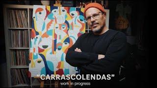 "Carrascolendas" - Work in Progress - michaelvargas,art