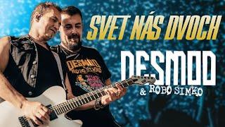 DESMOD a Robo Šimko - Svet nás dvoch