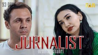 Jurnalist "Orzular shahri" (93-qism) | Журналист "Орзулар шаҳри" (93-қисм)