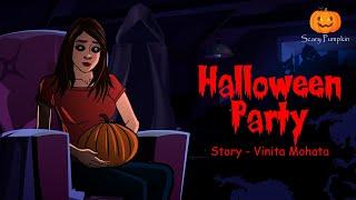 Halloween Party Horror Story | Scary Pumpkin | Hindi Horror Stories | Animated Stories