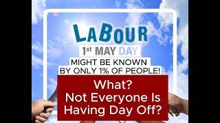 Do You Have A Day Off Today? Labour Day Facts You Didn't Know. Interesting Fun Fact About 1st May.