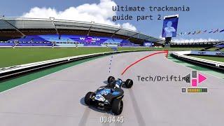 [Part 2] Ultimate Trackmania Guide: Tech/Drifting