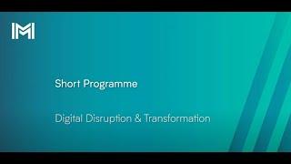 Digital Disruption & Transformation: Programme Overview