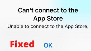 Cannot Connect to App Store on iPhone | iPad Pro | iPad Mini | iPad Air| Can't Connect App Store Fix