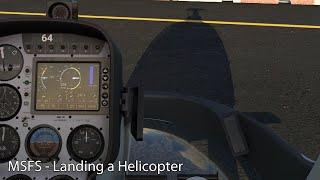 MSFS - Landing a Helicopter