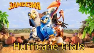 8. Hurricane trials - Zambezia soundtrack