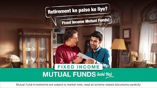 Retirement Ke Paiso Ke Liye | Choose Fixed Income Mutual Funds - 40 Seconds