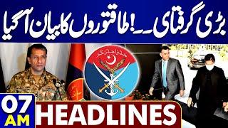 07 AM Headlines | Former DG ISI Arrested | Big Statement | Pak Army |  Faiz Hameed