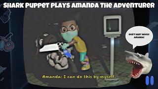 SB Movie: Shark Puppet plays Amanda The Adventurer!