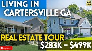 Living in Cartersville GA Real Estate Tour - From CHEAP to EXPENSIVE Homes for Sale.