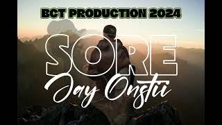 Sore - by: Jay Onstii [Produced by Venford] BCT PRODUCTION 2024