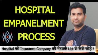 Learn Hospital Empanelment Work I Empaneled Hospital I Network Hospital I TPA Insights I