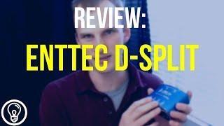 ENTTEC D-Split Review