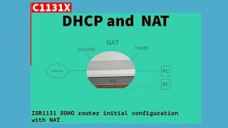 Cisco 1131X SOHO Setup: Simplified DHCP and NAT Configuration - ISR Initialization Part 2