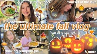 the ULTIMATE fall vlog  | carving pumpkins, cozy vibes, baking pumpkin pie, & more