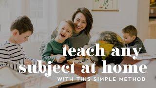 How to Teach ANY Subject at Home With This Simple Method