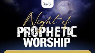 Night of Prophetic Worship | With Dr Sola Fola-Alade & Ty Bello | Liberty Church Global