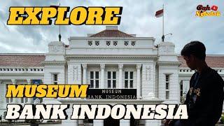 MASUK MUSEUM BANK INDONESIA MENAMBAH WAWASAN #explore