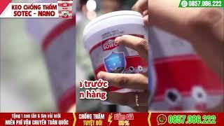 Sơn chống thấm Sotec Nano chống thấm đặc biệt, an toàn, hiệu quả