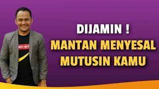 DIJAMIN! MANTAN MENYESAL MUTUSIN KAMU