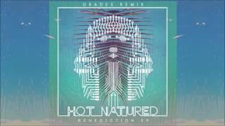Hot Natured - Benediction (Grades Remix)
