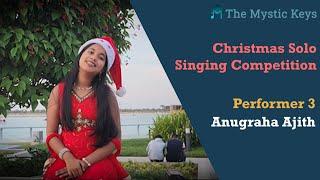 Christmas Solo Singing Competition - Performer 3 - Anugraha Ajith