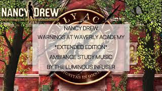 Nancy Drew Warnings at Waverly Academy *Extended Edition* Ambiance Study & Work  Music