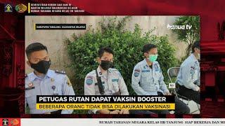 Banua TV Streaming | Rutan Tanjung Mendapat Giliran Vaksin Booster Lebih Awal