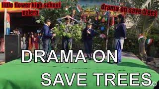 "The Tree Saver: A Dramatic Tale of Conservation"| school drama #lfhsedu #schooldrama