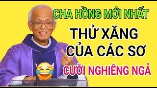 CHUYỆN CƯỜI : HÃY THỬ XĂNG CỦA CÁC MA SƠ | CHA PHẠM QUANG HỒNG GIẢNG RẤT HAY