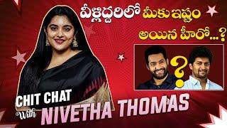 Chit-Chat with Nivetha Thomas - Full Episode - #NivethaThomas - 35 Chinna Katha Kaadu - Nani, JrNTR