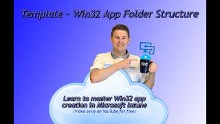 2. Win32 app creation Microsoft Intune: Template - Folder structure (2/33)