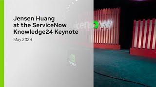 Jensen Huang at the ServiceNow Knowledge24 Keynote