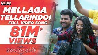 Mellaga Tellarindoi Full Video Song || Shatamanam Bhavati Video Songs  || Sharwanand, Anupama