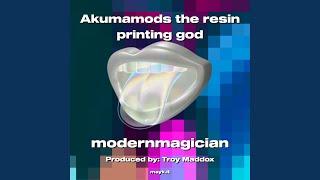 Akumamods the resin printing god