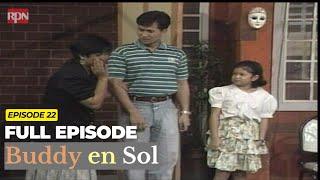 Buddy en Sol Full Episode 22 | Eric Quizon, Redford White,Ces Quesada,Meryll Soriano