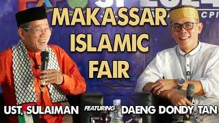 MAKASSAR ISLAMIC FAIR - Ust Sulaiman Gosalam feat. Dondy Tan